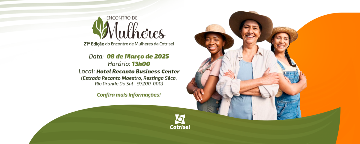 Abertas as Inscrições para o Encontro de Mulheres da Cotrisel 2025